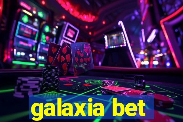 galaxia bet